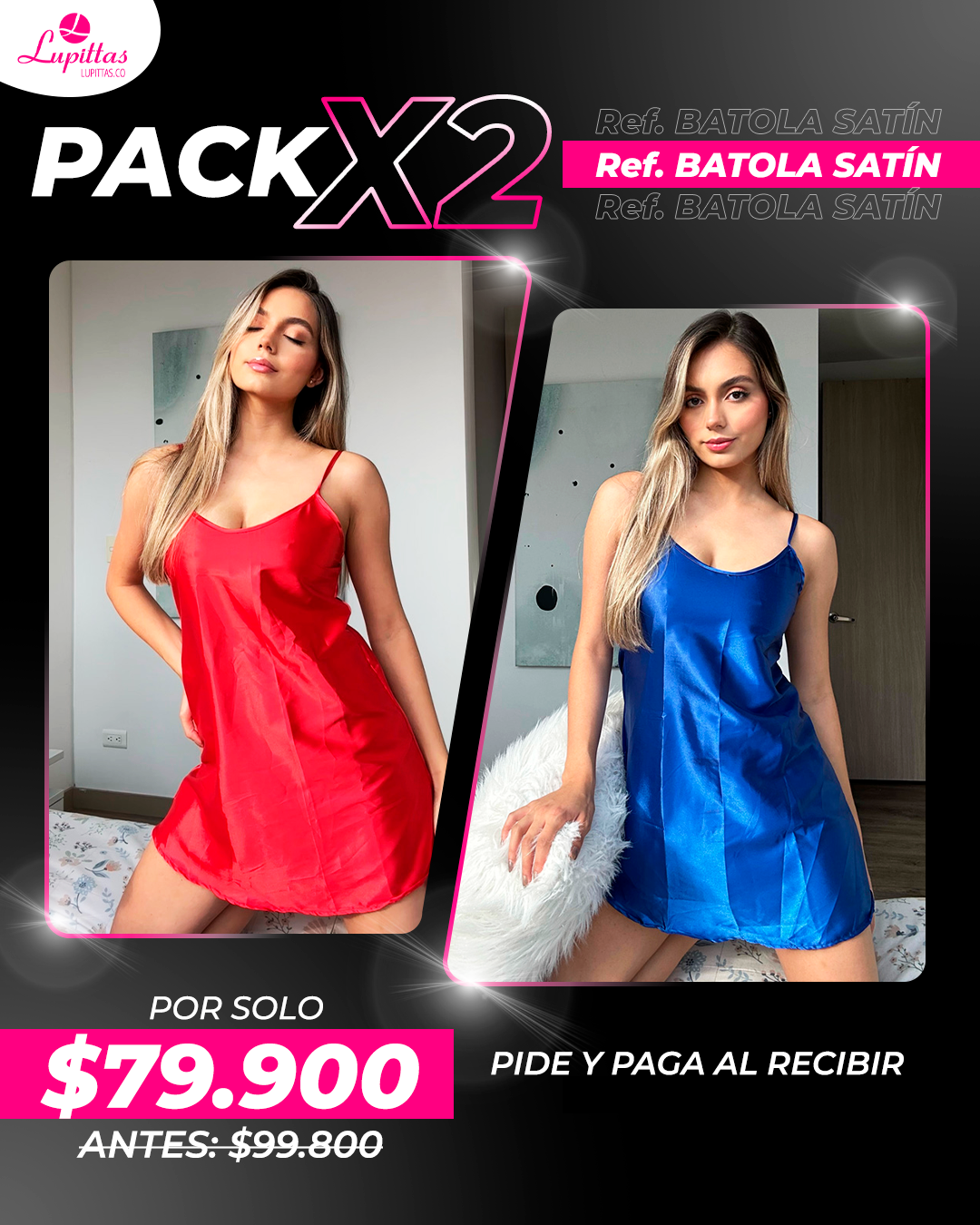 LLEVA 2 BATOLAS EN SATIN  ( AZUL, ROJA)